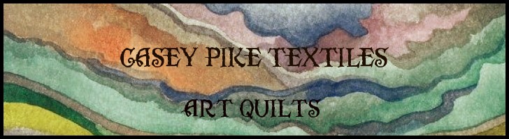Casey Pike Textiles – Art Quilts